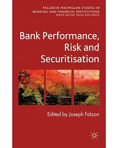 Bank Performance, Risk and Securitisation