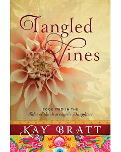 Tangled Vines: A Novel