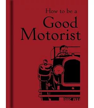 How to Be a Good Motorist