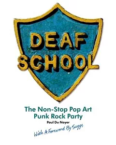 Deaf School: The Non-Stop Pop Art Punk Rock Party
