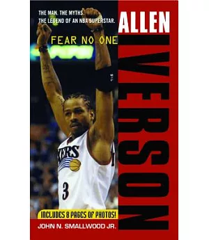 Allen Iverson: Fear No One