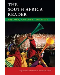 The South Africa Reader: History, Culture, Politics