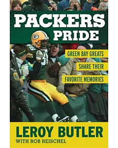 Packers Pride: Green Bay Greats Share Their Favorite Memories