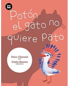 Poton el gato no quiere pato / Poton the Cat does not want to Duck