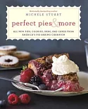 Perfect Pies & More: All New Pies, Cookies, Bars, and Cakes from America’s Pie-Baking Champion