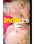 Indie 2.0: change and continuity in contemporary American indie film