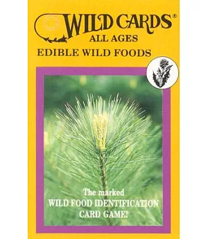 Wild Cards: Edible Wild Foods