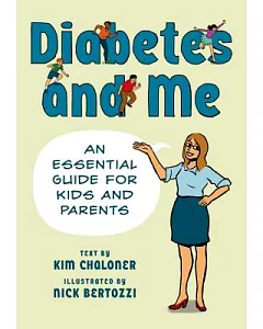 Diabetes and Me: An Essential Guide for Kids and Parents