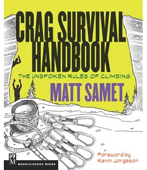Crag Survival Handbook: The Unspoken Rules of Climbing