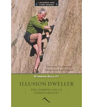 Illusion Dweller: The Climbing Life of Stimson Bullit