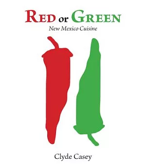 Red or Green: New Mexico Cuisine