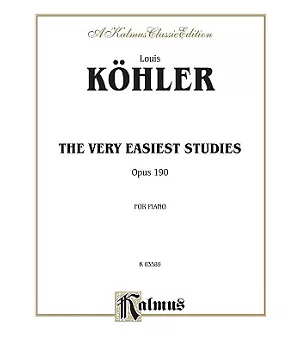 The Very Easiest Studies, Op. 190: Kalmus Edition