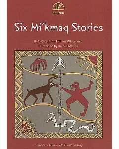 Six Mi’kmaq Stories