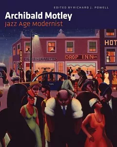 Archibald Motley: Jazz Age Modernist