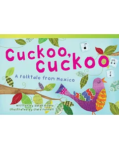 Cuckoo, Cuckoo: A Folktale from Mexico