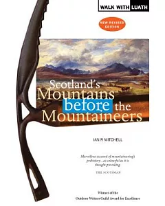 Scotland’s Mountains Before the Mountaineers