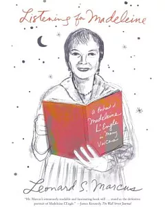 Listening for Madeleine: A Portrait of Madeleine L’engle in Many Voices