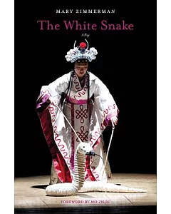 The White Snake: A Play