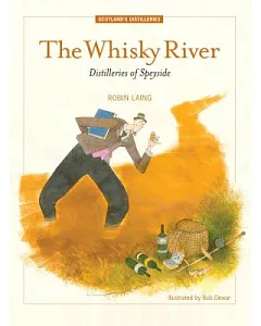 The Whisky River: Distilleries of Speyside