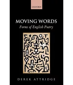 Moving Words: Forms of English Poetry