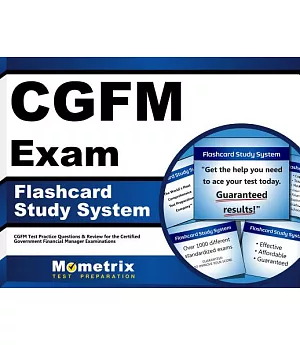 Cgfm Exam Flashcard Study System: Cgfm Test Practice Questions & Review for the Certified Government Financial Manager Examinati