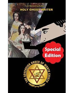 The Sovereign Order of Monte Cristo: And the Newly Discovered Adventures of Sherlock Holmes: Books I, II, and III