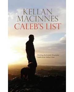 Caleb’s List: Climbing the Scottish Mountains Visible from Arthur’s Seat