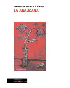 La araucana/ The araucana