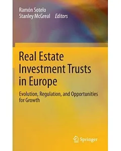 Real Estate Investment Trusts in Europe: Evolution, Regulation, and Opportunities for Growth