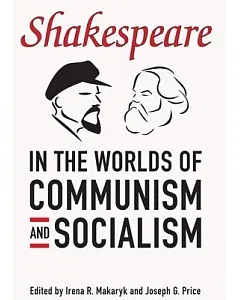 Shakespeare in the World of Communism and Socialism
