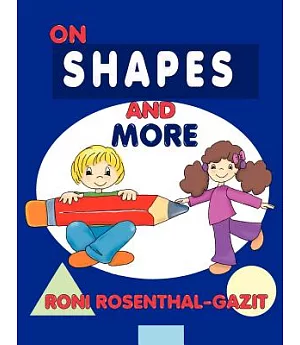 On Shapes and More