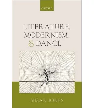 Literature, Modernism, and Dance