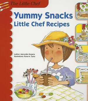 Yummy Snacks: Little Chef Recipes