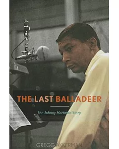 The Last Balladeer: The Johnny Hartman Story