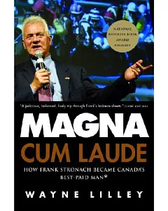 Magna Cum Laude: How Frank Stronach Became Canada’s Best-Paid Man