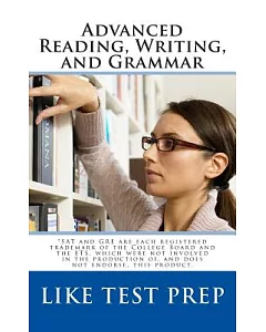 Advanced Reading, Writing, and Grammar for test preparation
