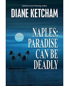 Naples: Paradise Can Be Deadly