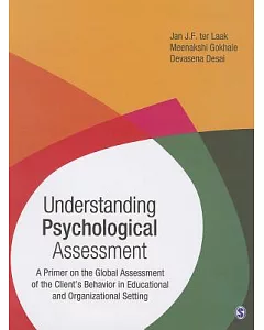 Understanding Psychological Assessment: A Primer on the Global Assessment of the Client’s Behavior in Educational and Organizati