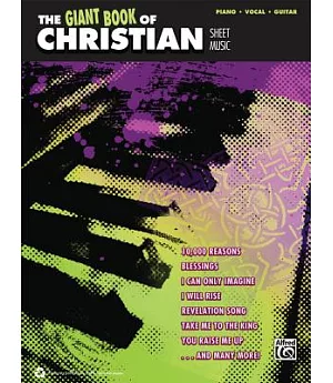 The Giant Book of Christian Sheet Music: Piano/Vocal/Guitar