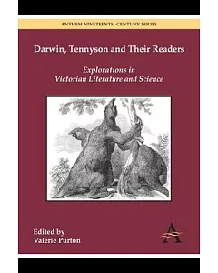 Darwin, Tennyson and Their Readers: Explorations in Victorian Literature and Science