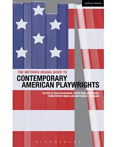 The Methuen Drama Guide to Contemporary American Playwrights