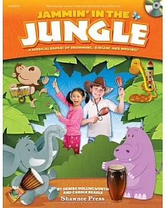 Jammin’ in the Jungle!: A Musical Safari of Drumming, Singing and Moving!
