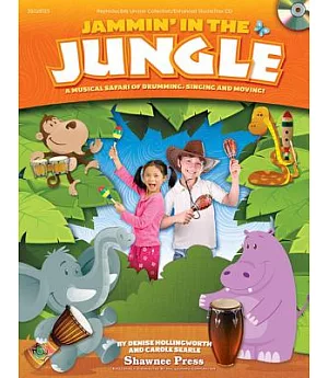 Jammin’ in the Jungle!: A Musical Safari of Drumming, Singing and Moving!