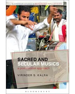 Sacred and Secular Musics: A Postcolonial Approach