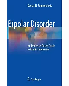 Bipolar Disorder: An Evidence-Based Guide to Manic Depression