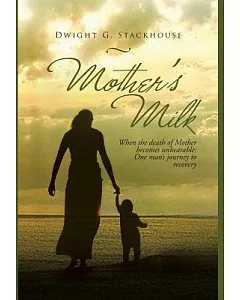 Mother’s Milk: Based on a True Story
