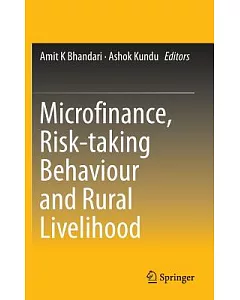 Microfinance, Risk-taking Behaviour and Rural Livelihood