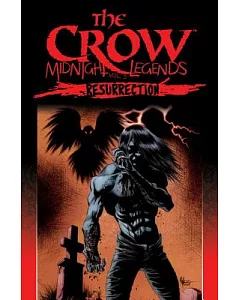 The Crow Midnight Legends 5: Resurrection
