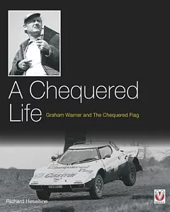 A Chequered Life: Graham Warner and the Chequered Flag