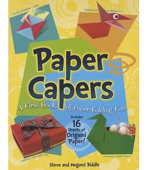 Paper Capers: A First Book of Paper-Folding Fun